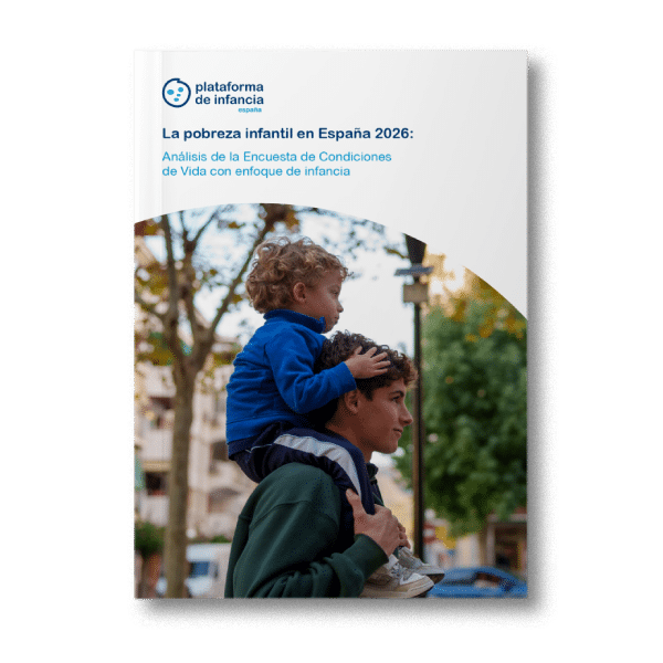 La pobreza infantil en España: Análisis de la Encuesta de Condiciones de Vida con enfoque de infancia 2026 (abril 2026)